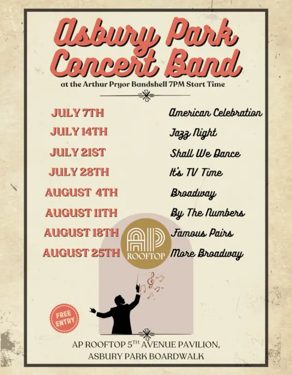 Asbury Park Concert Band summer 2026 schedule at Arthur Pryor Bandshell, AP Rooftop 5th Avenue Pavilion on the Asbury Park Boardwalk. Free entry events starting at 7 PM featuring weekly music themes like Jazz Night, Broadway, and American Celebration.